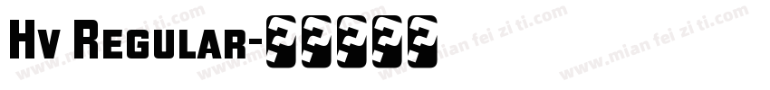 Hv Regular字体转换